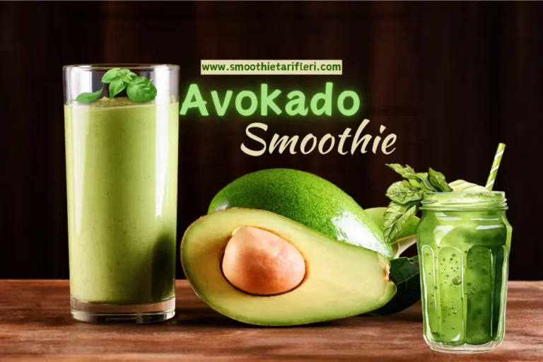 Avokadolu Smoothie Tarifi