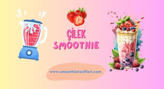 Çilekli Smoothie