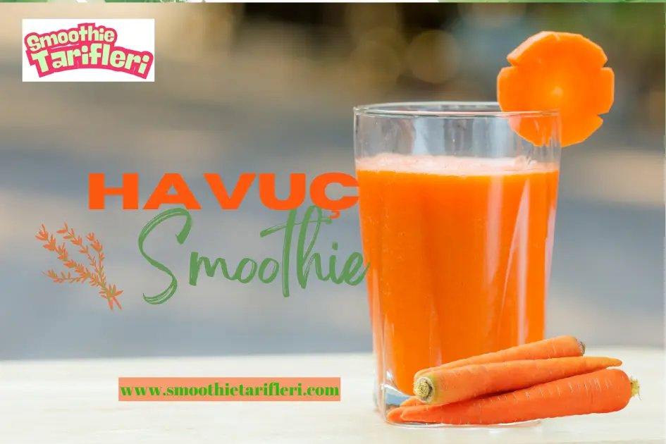 havuçlu smoothie tarifi