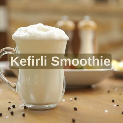 Kefirli smoothie tarifi